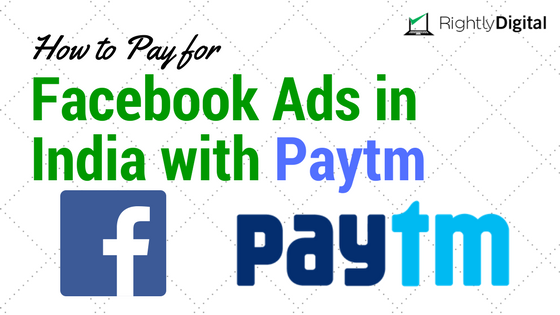 You are currently viewing How to Pay for Facebook Ads in India with Paytm