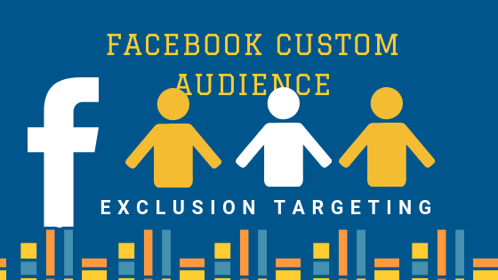 You are currently viewing How to create a Facebook Custom Audience with Exclusion Targeting
