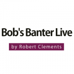 Bobs Banter Live