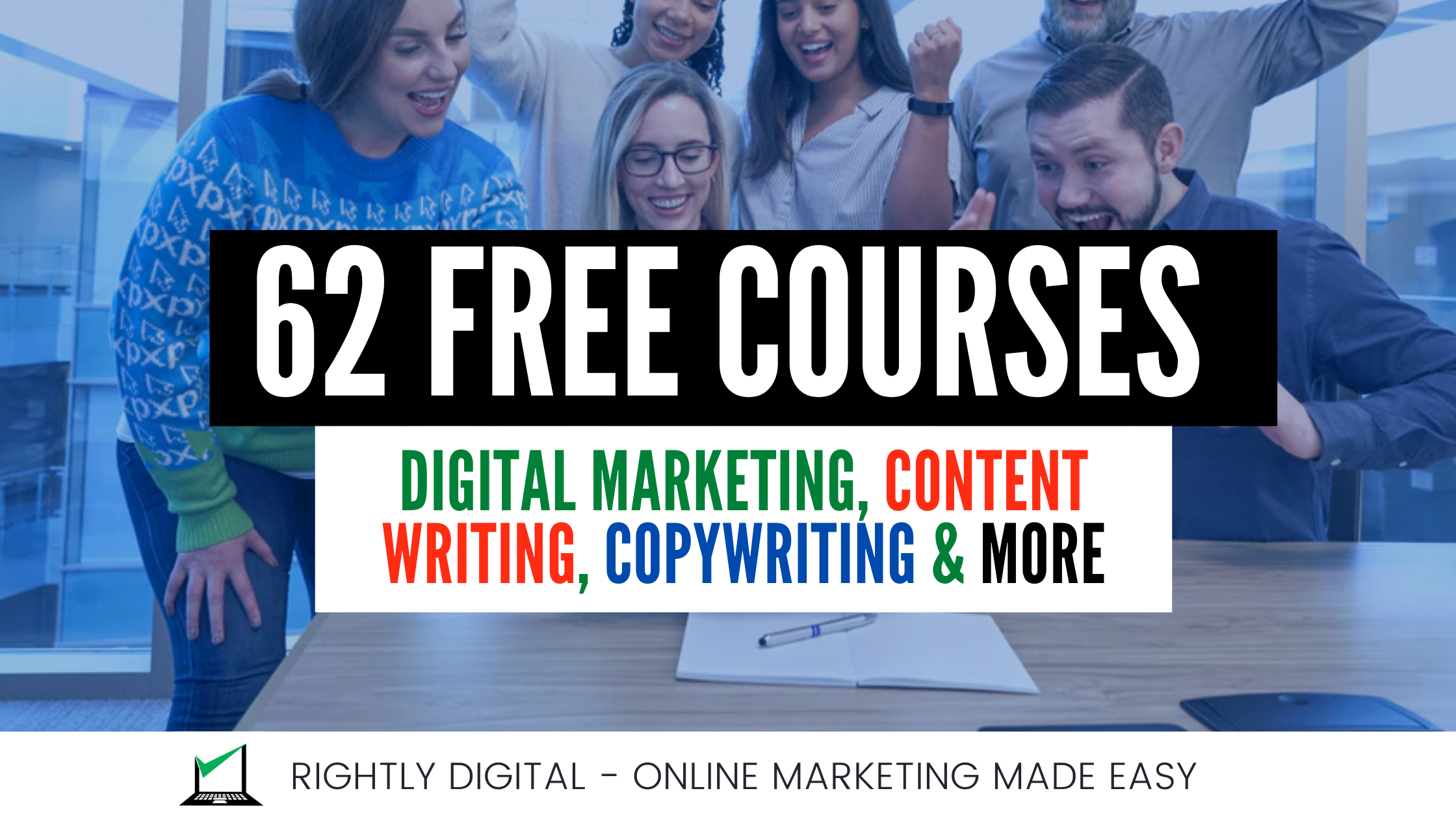 Read more about the article 62 Free Digital Marketing Courses – [The Ultimate Free Online Courses Guide]