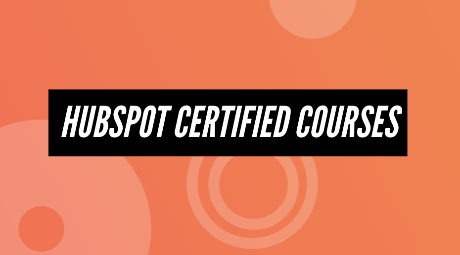 Hubspot Certified COurses