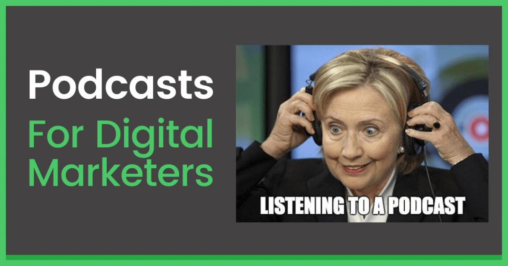 Top 7 Digital Marketing Podcasts to Celebrate International Podcast Day