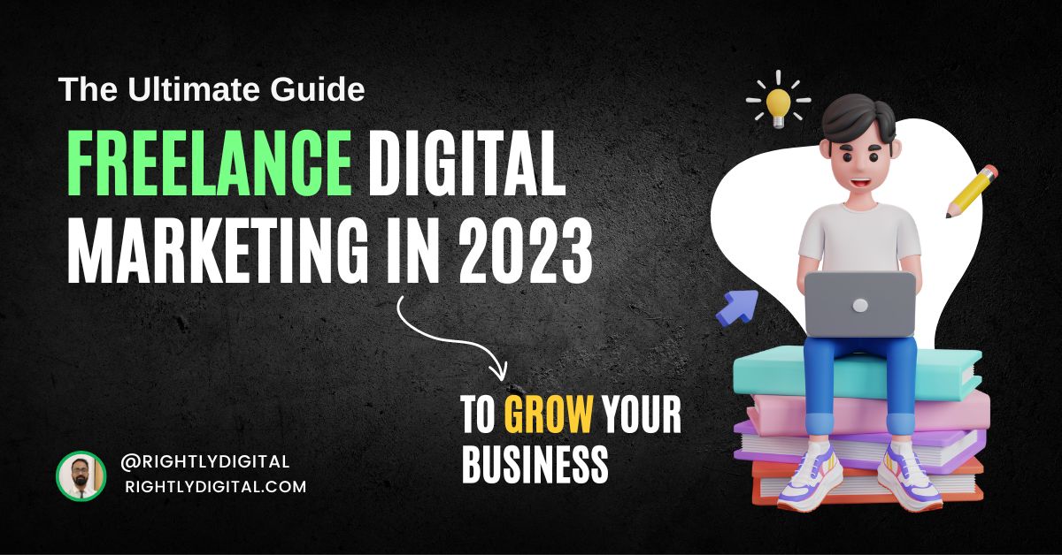 You are currently viewing The Ultimate Guide to Freelance Digital Marketing in 2023