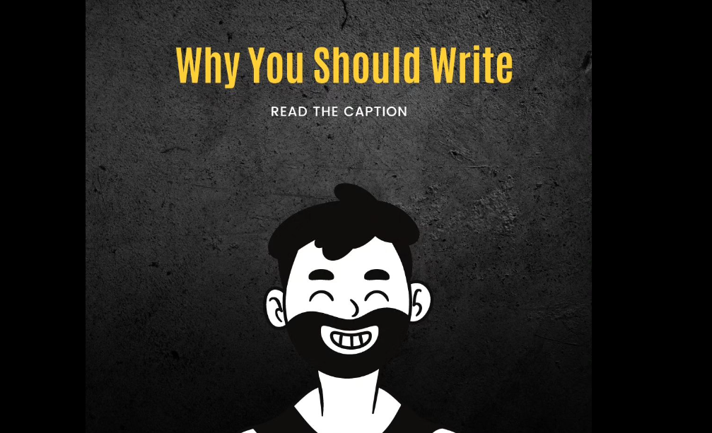 You are currently viewing Why You Should Write