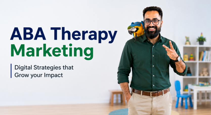 Read more about the article ABA Therapy Marketing: How Schools and Clinics Can Win Families Before the First Phone Call